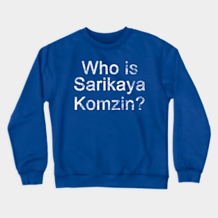 The Office - Who is Sarikaya Komzin? Crewneck Sweatshirt